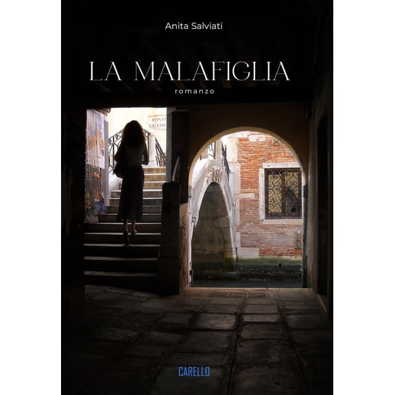 Anita Salviati La malafiglia (Paperback)