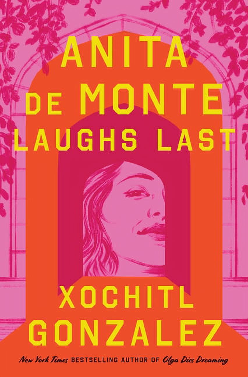 Anita de Monte Laughs Last: Reese's Book Club Pick (a Novel) (Paperback)