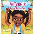 thumbnail image 1 of Aniyah's First Field Trip, (Hardcover), 1 of 1