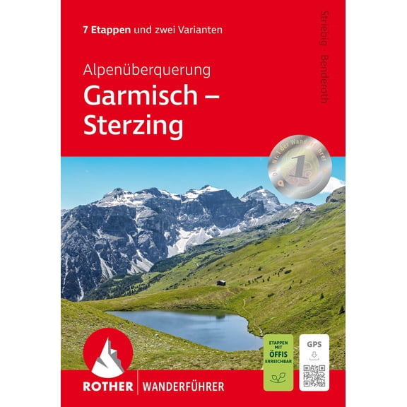 Anja Benderoth, Alpenberquerung Garmisch  Sterzing: 7 Etappen und 2 Varianten. Mi (Paperback)