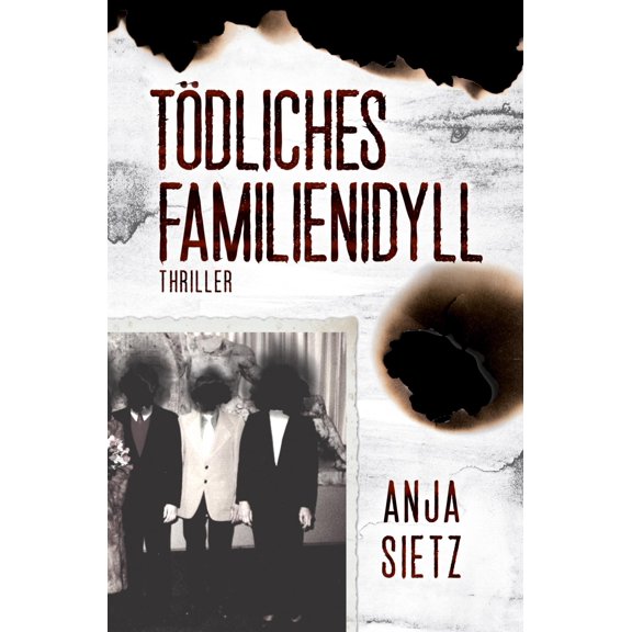 Anja Sietz Tdliches Familienidyll (Paperback)