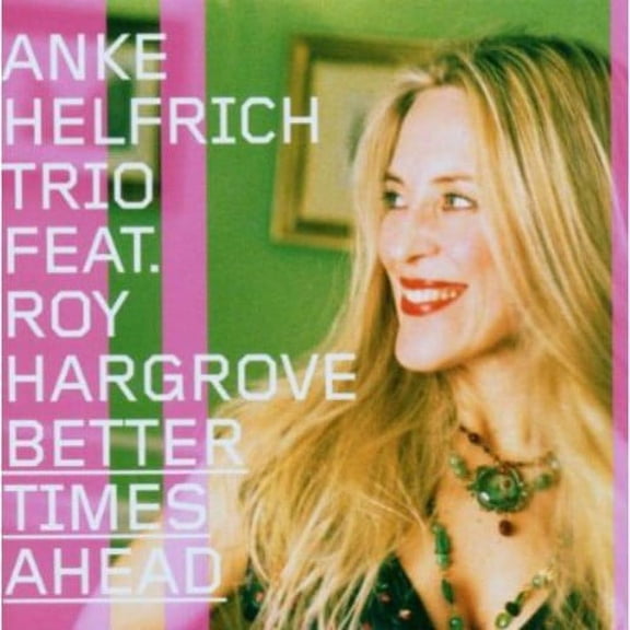 Anke Helfrich - Better Times Ahead [CD]