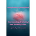 thumbnail image 1 of Ankylosing Spondylitis Overcoming Brain Fog and Memory Loss, (Paperback), 1 of 1