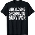 thumbnail image 1 of Ankylosing Spondylitis Survivor Lumbar Back Cervical Neck T-Shirt, 1 of 4