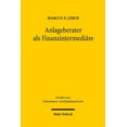 thumbnail image 1 of Anlageberater ALS Finanzintermediare: Aufklarungspflichten Uber Monetare Eigeninteressen Von Finanzdienstleistern in Beratungskonstellationen (Hardcover), 1 of 1