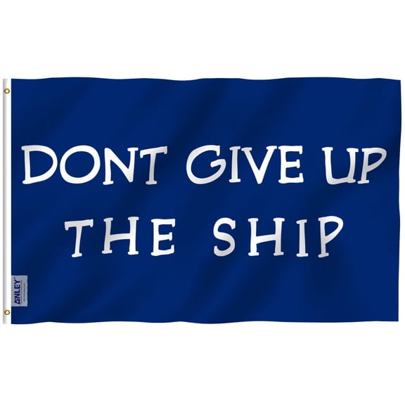 Anley 3x5 foot Don't Give Up The Ship Flag - Dorm Novelty Flags