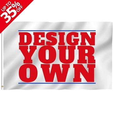 Anley Single Sided Custom Flag Customized Flags Banners - Print Your Own Logo/Design/Words - 3 x 5 foot Polyester