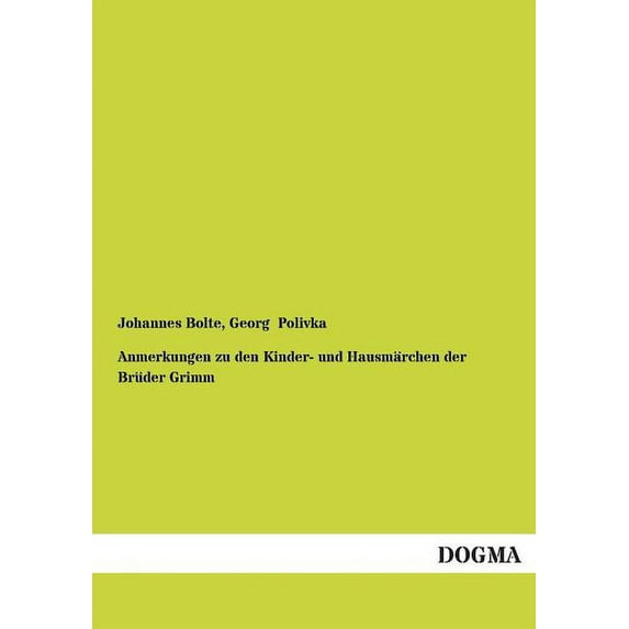 Anmerkungen Zu Den Kinder- Und Hausmarchen Der Bruder Grimm (Paperback)