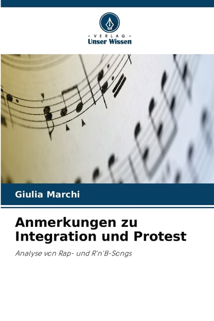 Anmerkungen zu Integration und Protest, (Paperback)