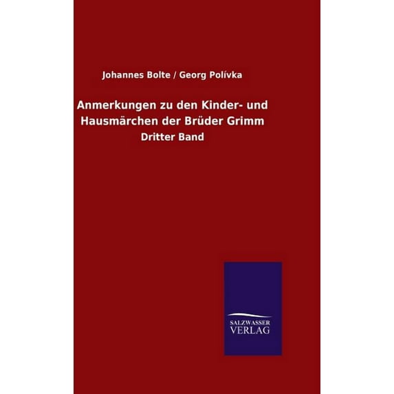 Anmerkungen zu den Kinder- und Hausmärchen der Brüder Grimm (Hardcover)