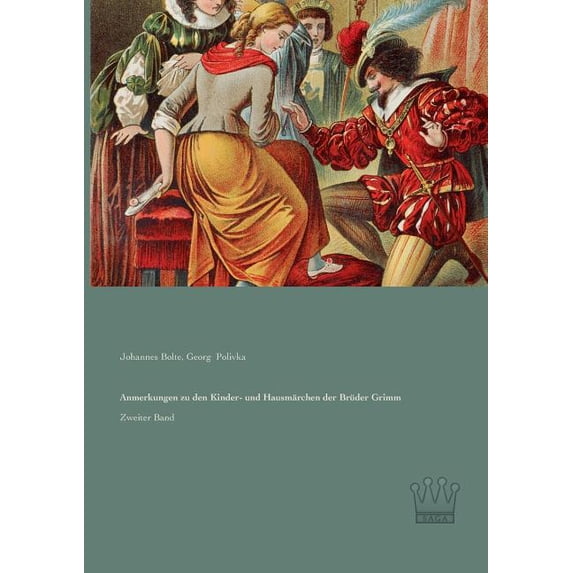 Anmerkungen zu den Kinder- und Hausmärchen der Brüder Grimm: Zweiter Band, (Paperback)