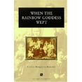 thumbnail image 1 of Pre-Owned When the Rainbow Goddess Wept (Paperback) 0472086375 9780472086375, 1 of 1