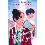 Ann Liang I Hope This Doesnt Find You Paperback