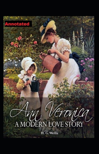 Ann Veronica Annotated (Paperback)