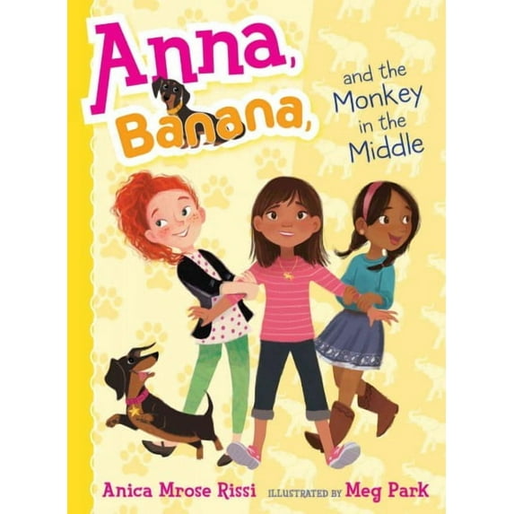 Anna, Banana: Anna, Banana, and the Monkey in the Middle (Series #2) (Hardcover)