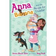 Anna, Banana Anna, Banana, and the Recipe for Disaster, Book 6, Paperback