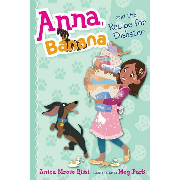 Anna, Banana Anna, Banana, and the Recipe for Disaster, Book 6, (Paperback)