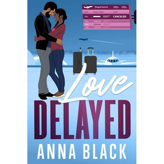 Anna Black: Love Delayed (Paperback)