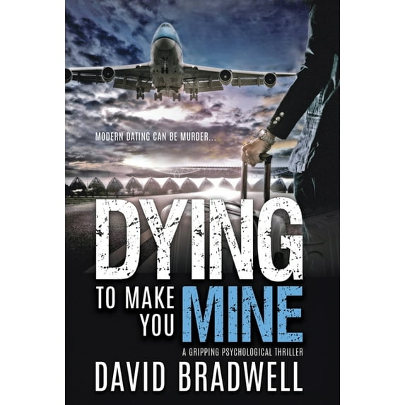 Anna Burgin Contemporary Dying To Make You Mine: A Gripping Psychological Thriller, Book 1, (Hardcover)