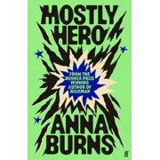 Anna Burns Mostly Hero Paperback