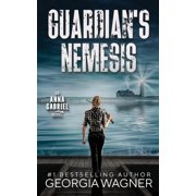 Anna Gabriel Guardian's Nemesis, Book 3, Paperback