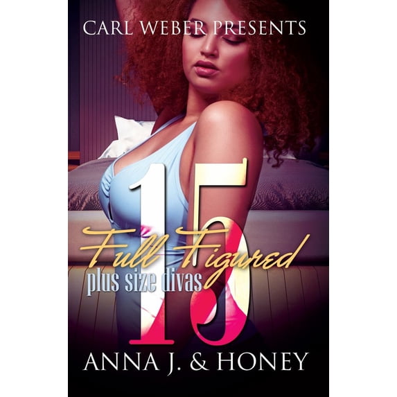 Anna J.: Full Figured 15: Carl Weber Presents (Paperback)