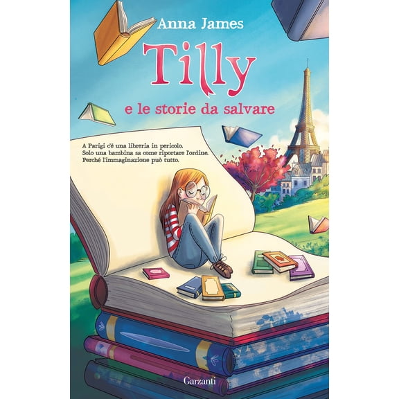 Anna James,Francesca Crescentini Tilly e le storie da salvare (Paperback)