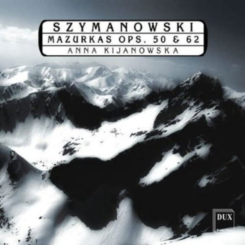 Anna Kijanowska - Mazurkas Op 50 & 62 - Music & Performance - CD