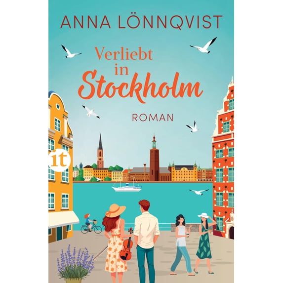 Anna Lönnqvist,Regi Verliebt in Stockholm: Roman Love Triangle trifft Secon (Paperback)