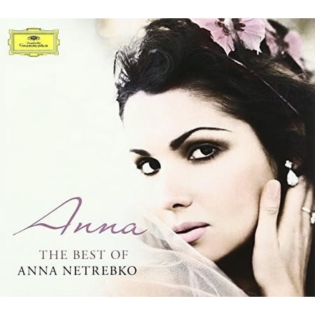 Anna Netrebko - Anna: Best Of Anna Netrebko - Music & Performance - CD