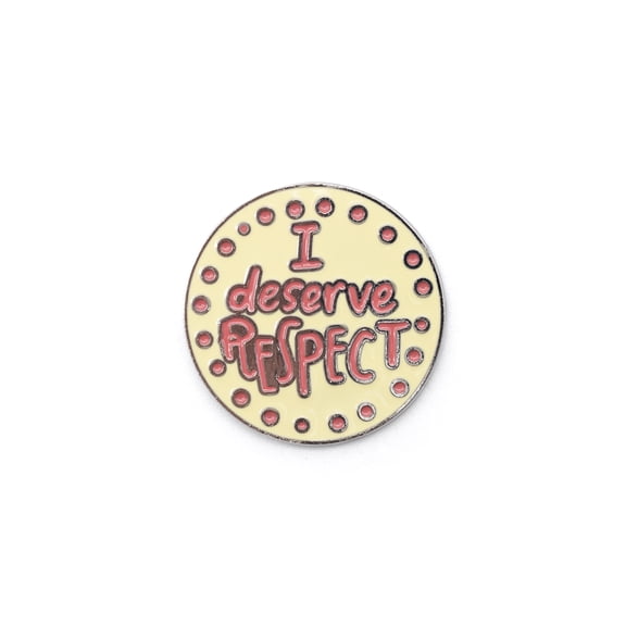 Anna Parade I Deserve Respect Enamel Pin, Color Pink