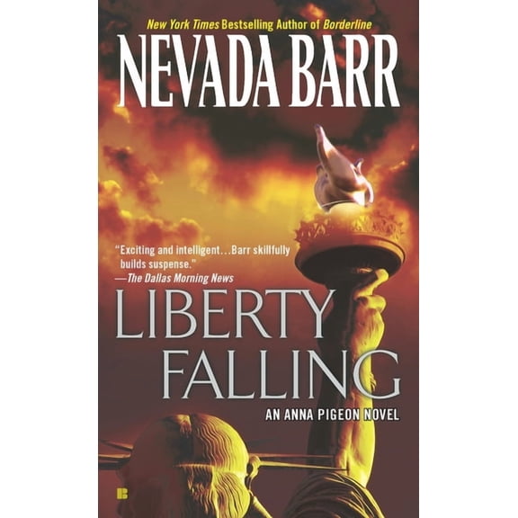 Anna Pigeon Novel Liberty Falling, Book 7, (Paperback)