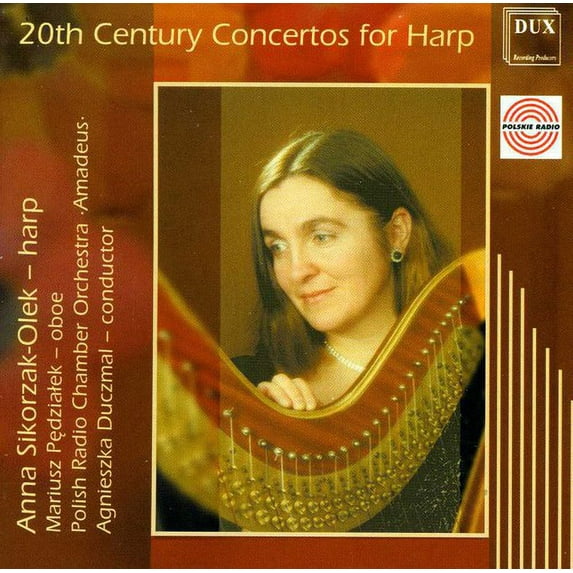 Anna Sikorzak-Olek - 20th Century Concertos for Harp - Music & Performance - CD