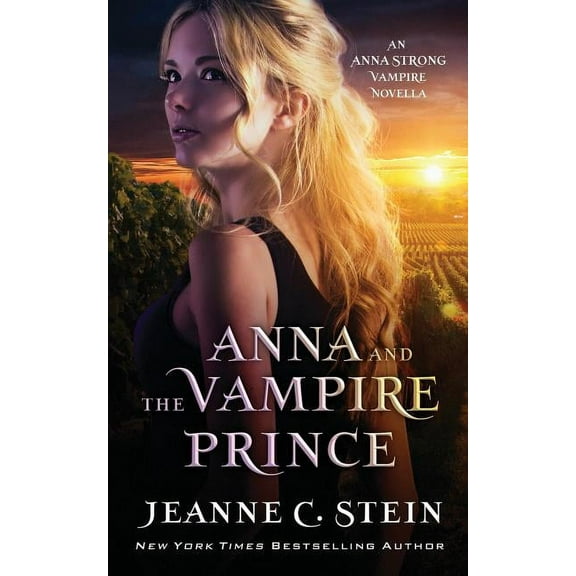 Anna Strong Vampire Chronicles Anna and the Vampire Prince: An Anna Strong Vampire Novella, (Paperback)