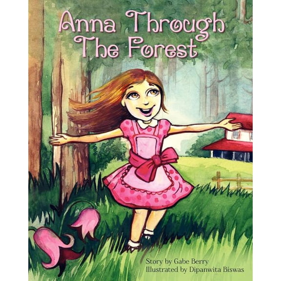 Anna Through The Forest Paperback Gabe Berry