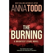 Anna Todd The Burning, Book 2 Paperback Edititon