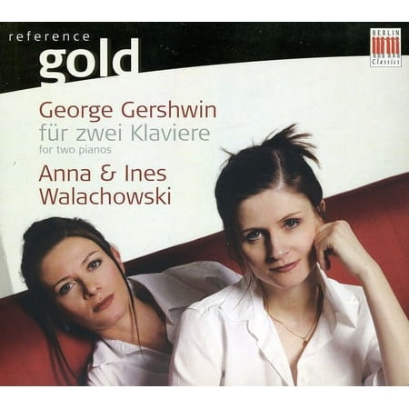 Anna Walachowski - Gershwin for Two Pianos - Music & Performance - CD