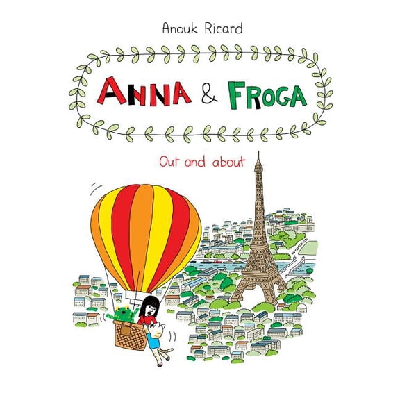 Anna and Froga: Anna and Froga : Out and About (Hardcover)
