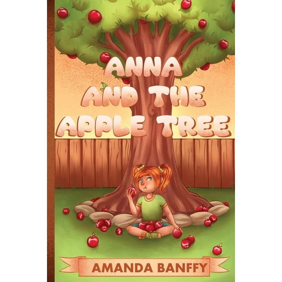 Anna and the Apple Tree, (Paperback)