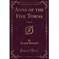 thumbnail image 1 of Anna of the Five Towns : A Novel (Classic Reprint), 1 of 1