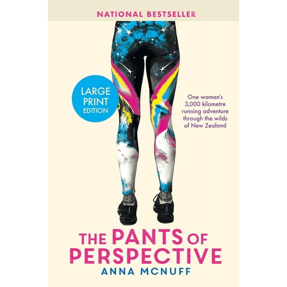 Anna's Adventures The Pants Of Perspective: One woman's 3,000 kilometres running adventure through the wilds of New Zealand, Book 1, (Paperback)