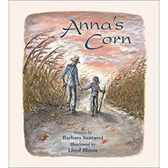 Pre-Owned Anna's Corn (Hardcover) 0802851193 9780802851192