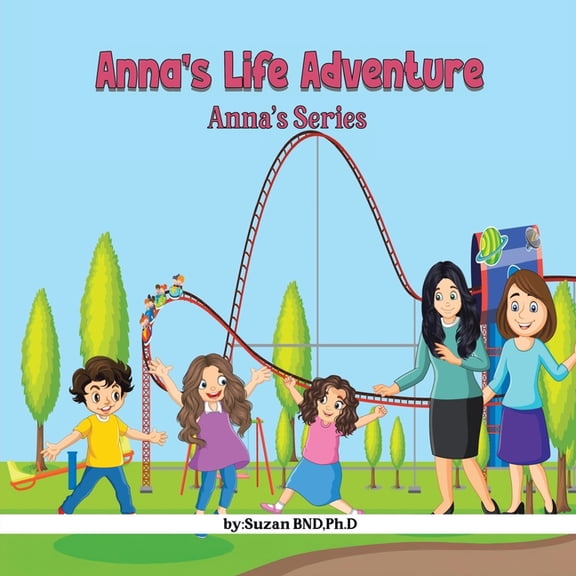 Anna's Life Adventure, (Paperback)