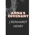 thumbnail image 1 of Anna's covenant: A cautionary tale of the supernatural. (Paperback), 1 of 1