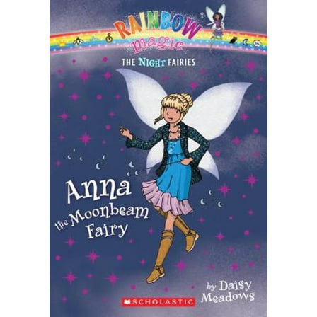 Pre-Owned Rainbow Magic: The Night Fairies #6: Anna the Moonbeam Fairy (Paperback) 0545270499