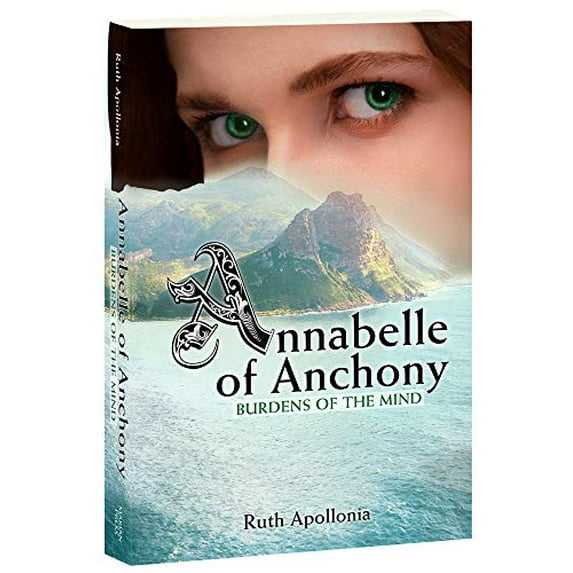 Pre-Owned Annabelle of Anchony: Burdens of the Mind (Paperback) 1596145048 9781596145047