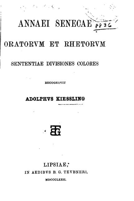Annaei Senecae Oratorvm Et Rhetorvm, (Paperback)