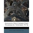 thumbnail image 1 of Annalen Der Chemie Und Pharmacie, Volumes 75-76 (Paperback), 1 of 1