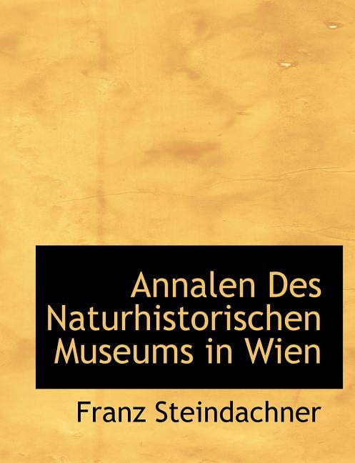 Annalen Des Naturhistorischen Museums in Wien (Paperback)