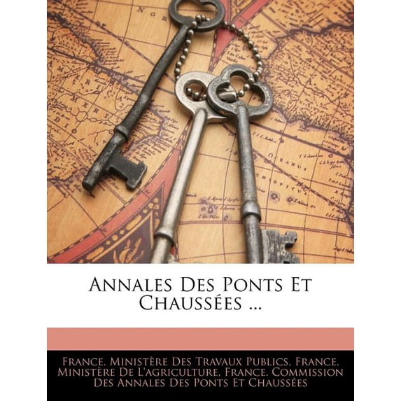 Annales Des Ponts Et Chausses ...